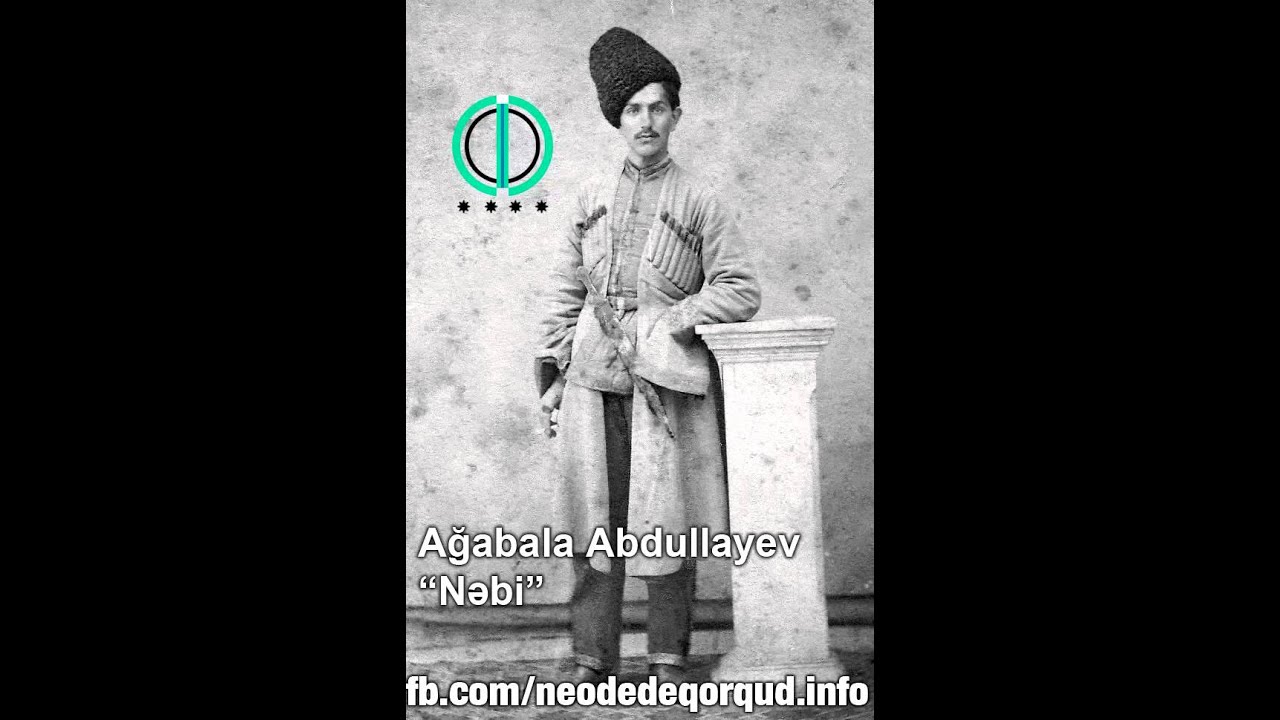 Ağabala Abdullayev - Nəbi