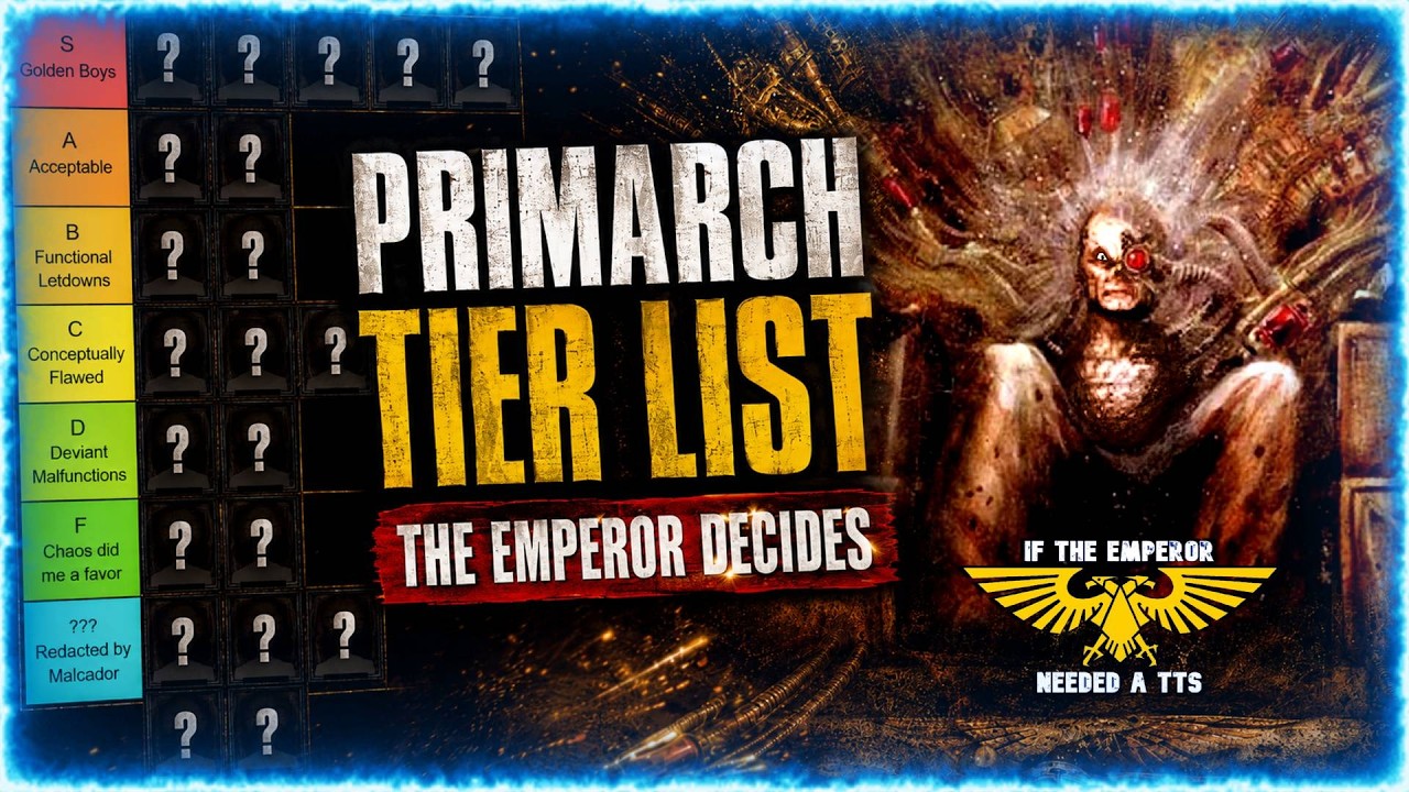 The Emperor Ranks Every Primarch - Warhammer 40K Tier List