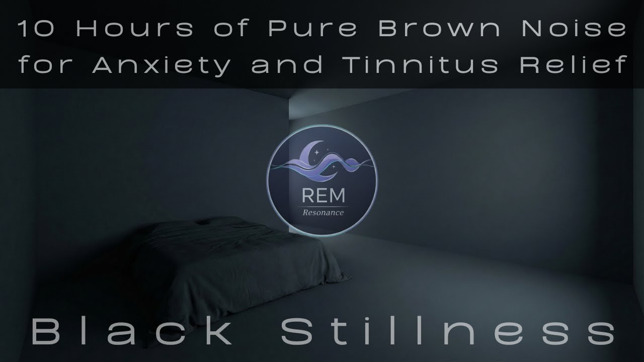 Pure Brown Noise for Anxiety and Tinnitus Relief (9 Hours) – Black Stillness