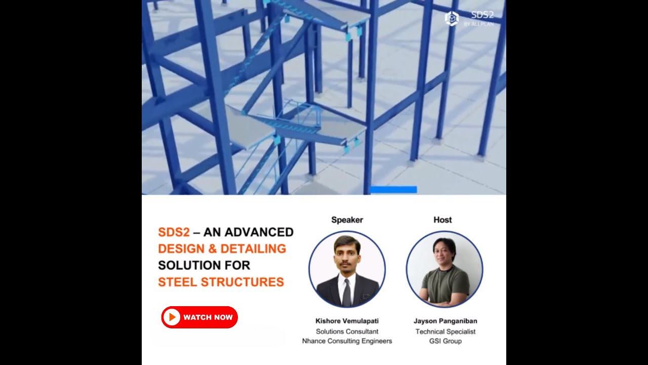 Webinar: SDS2 – An Advanced Design and Detailing Solution for Steel Structures