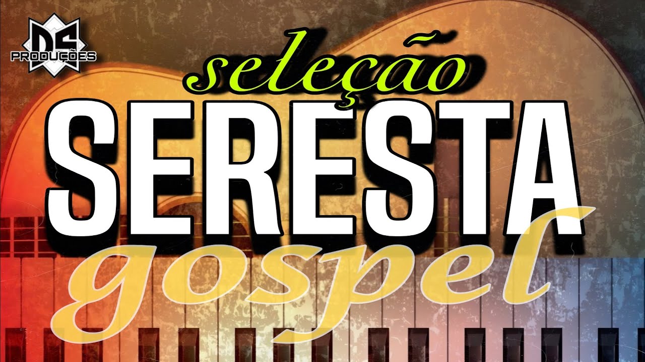 ✔️seleção seresta Gospel melhores de 2024 Dione santos