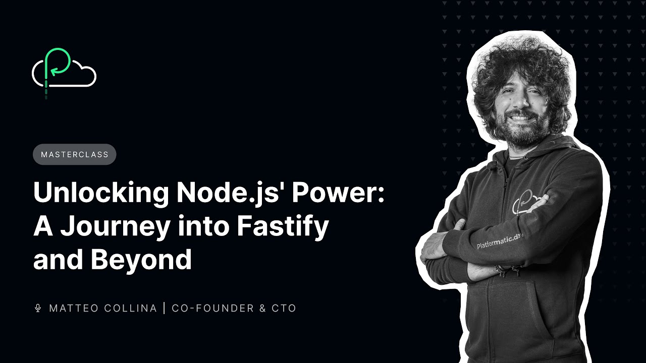 Masterclass | Unlocking Node.js' Power: A Journey into Fastify and Beyond
