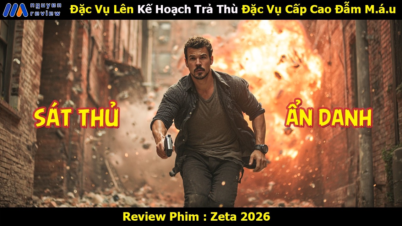 [Review Phim] Đặc Vụ L&ecirc;n Kế Hoạch Trả Th&ugrave; Đặc Vụ Cấp Cao Đẫm M&aacute;u