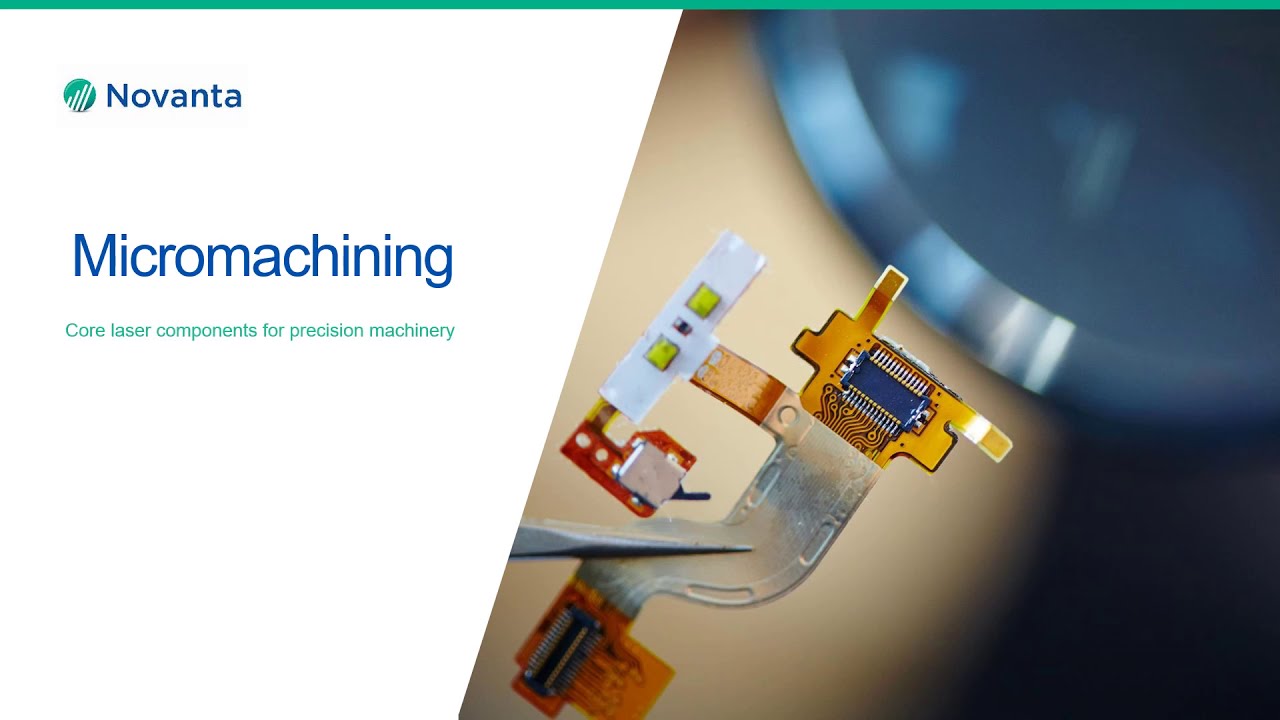 Novanta -  Photonics Focus: Micromachining