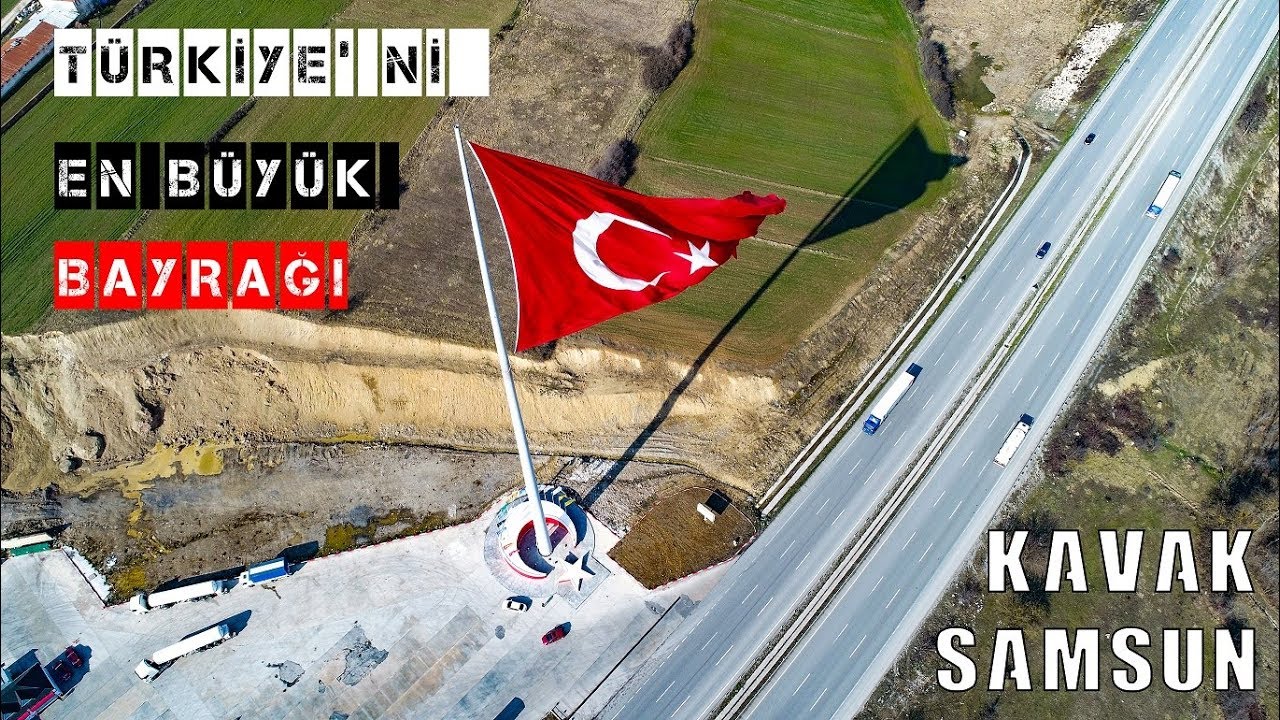 Türkiye'nin En Büyük Bayrağı | Kavak / SAMSUN (4K Hava Çekimi)