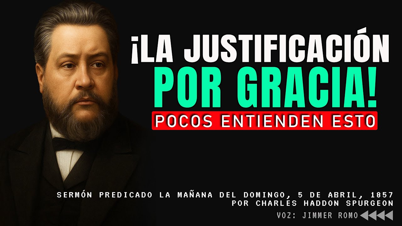 ✨POCOS ENTIENDEN ESTO: La VERDADERA JUSTIFICACIÓN por GRACIA 🙏 El MENSAJE que puede CAMBIAR tu VIDA