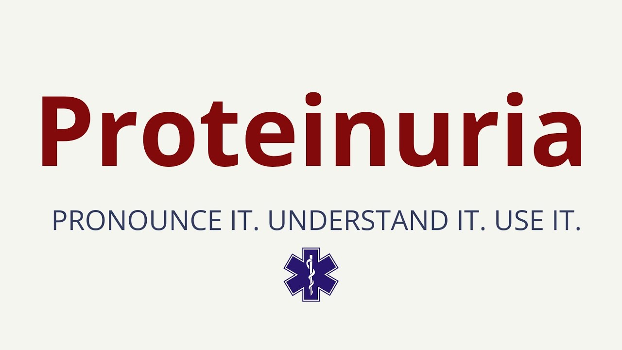 How to Pronounce Proteinuria | Proteinuria Pronunciation | Medical Terms