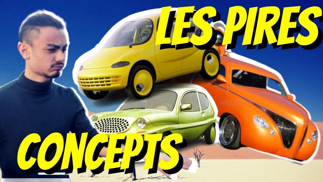 LES PIRES CONCEPTS AUTOMOBILES !!