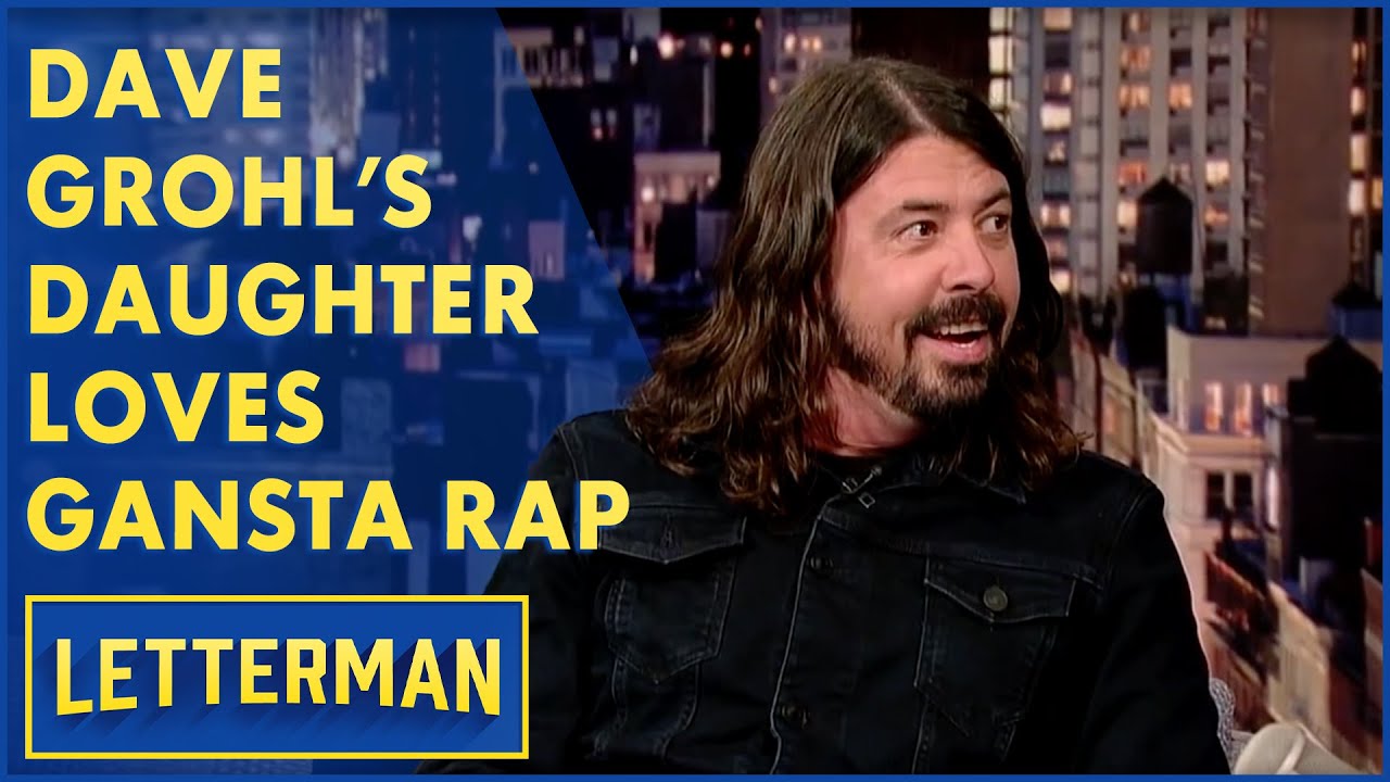 Dave Grohl Has A Gangsta Daughter | Letterman