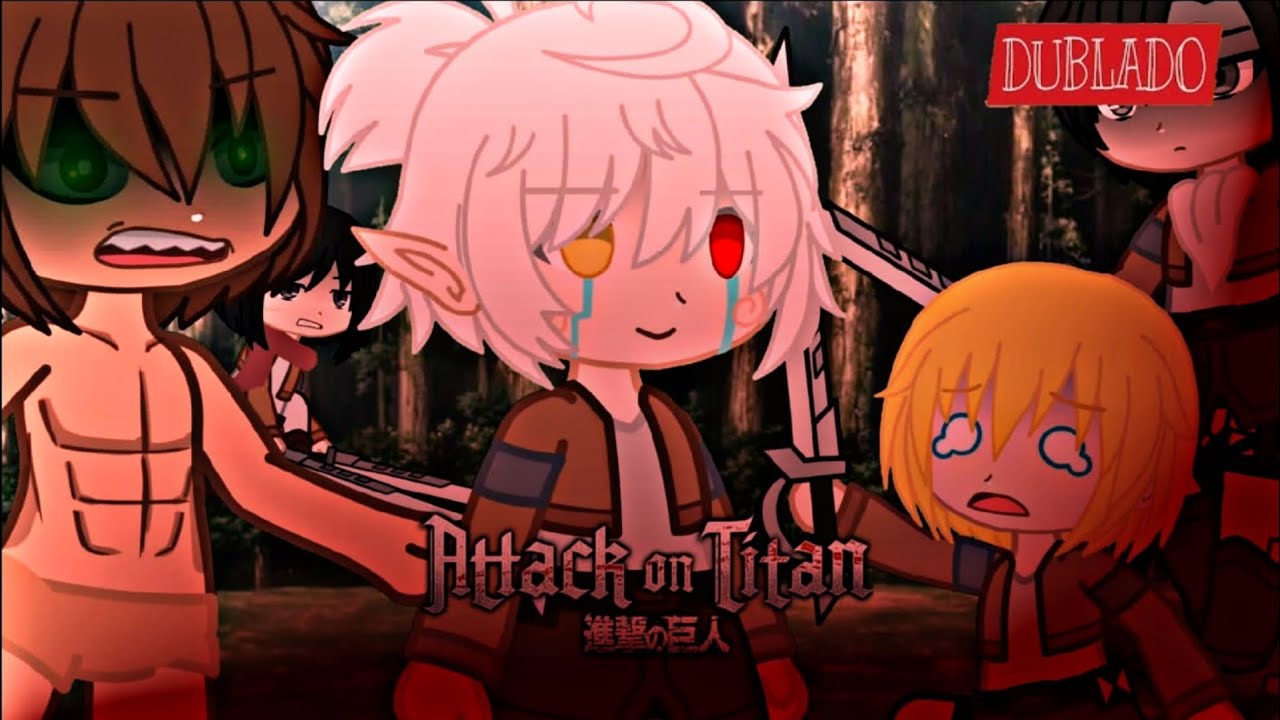 [ DUBLADO ] E SE EU ESTIVESSE EM ATTACK ON TITAN • Bibi Uzumaki