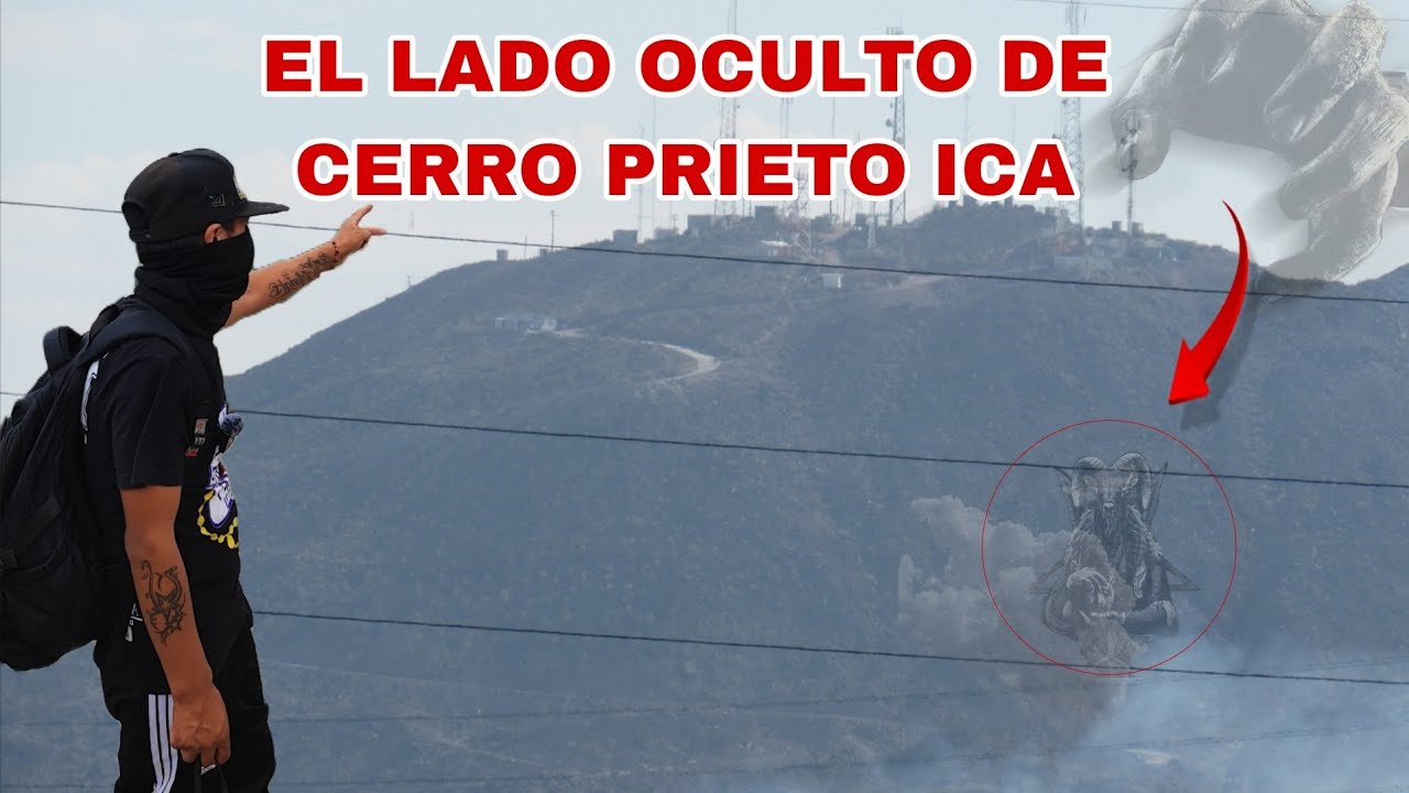 Cerro prieto: El secreto del túnel prohibido Ica 
