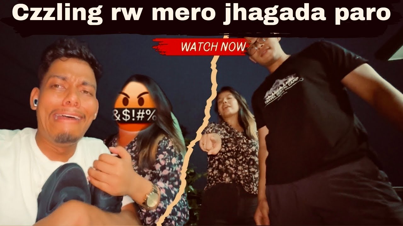 Czzling rw mero jhagad paro  @dr.sashanktamrakar @czzlingroynee @Steverai
