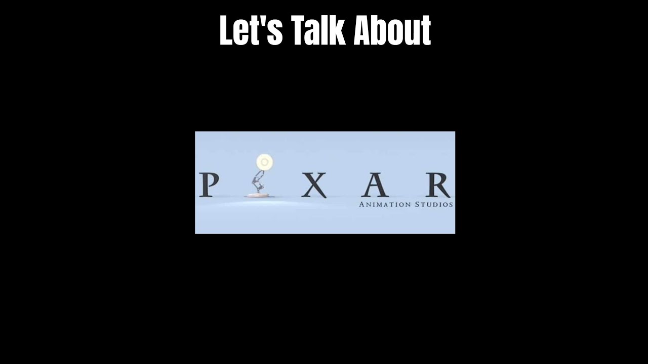 Давайте поговорим о Pixar