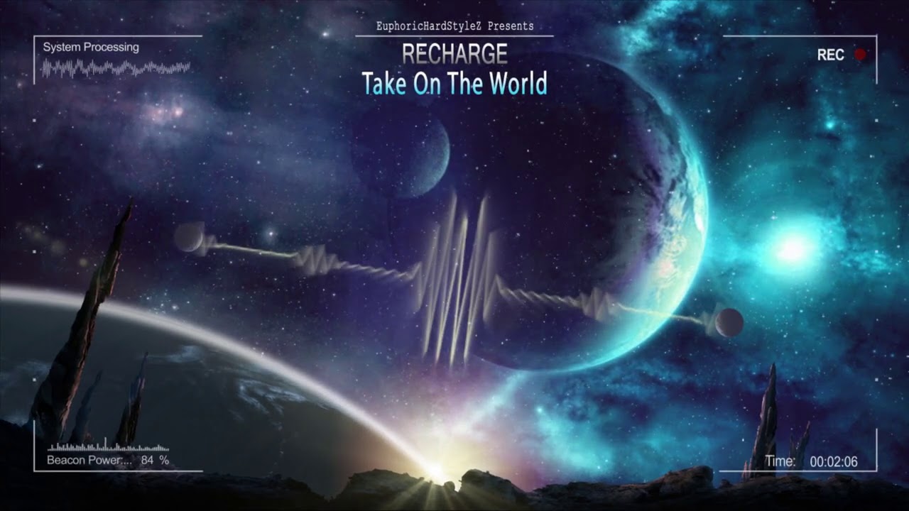 Recharge - Take On The World [Free Release]