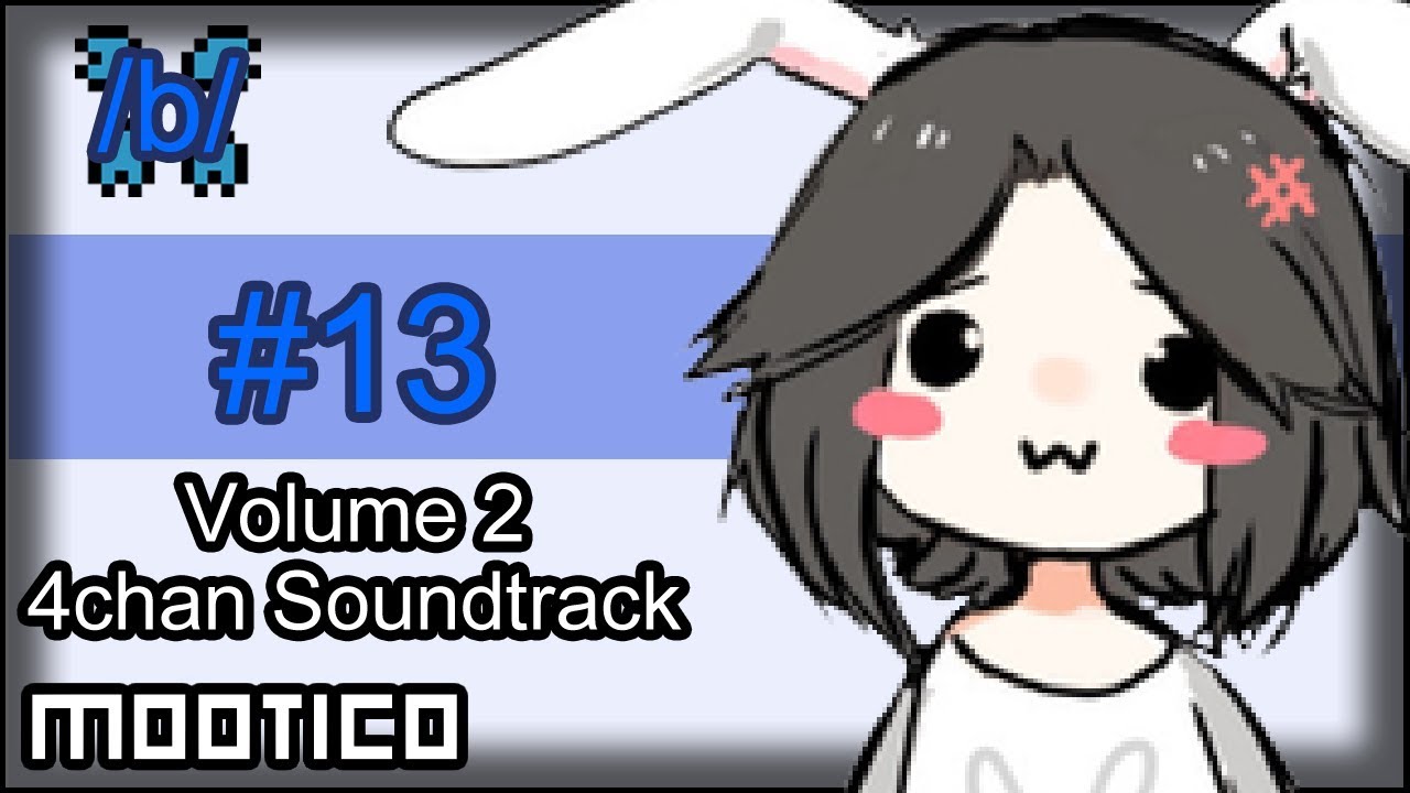 4chan Soundtrack - Volume 2 #13