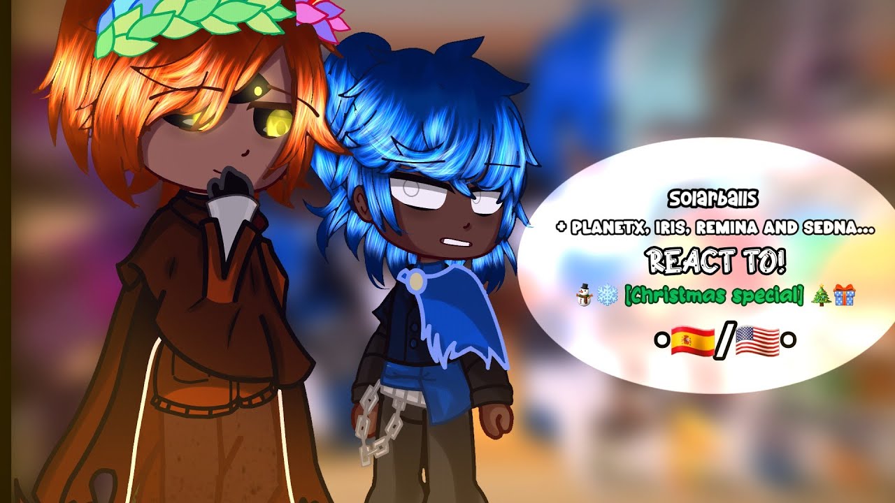 🚀☀️ §olar𝔹alls + Planet𝗫, Iris, Sedna and Remina React to...⁉️ •|🇪🇸/🇺🇸|•⛄❄️ [Christmas special] 🎄🎁