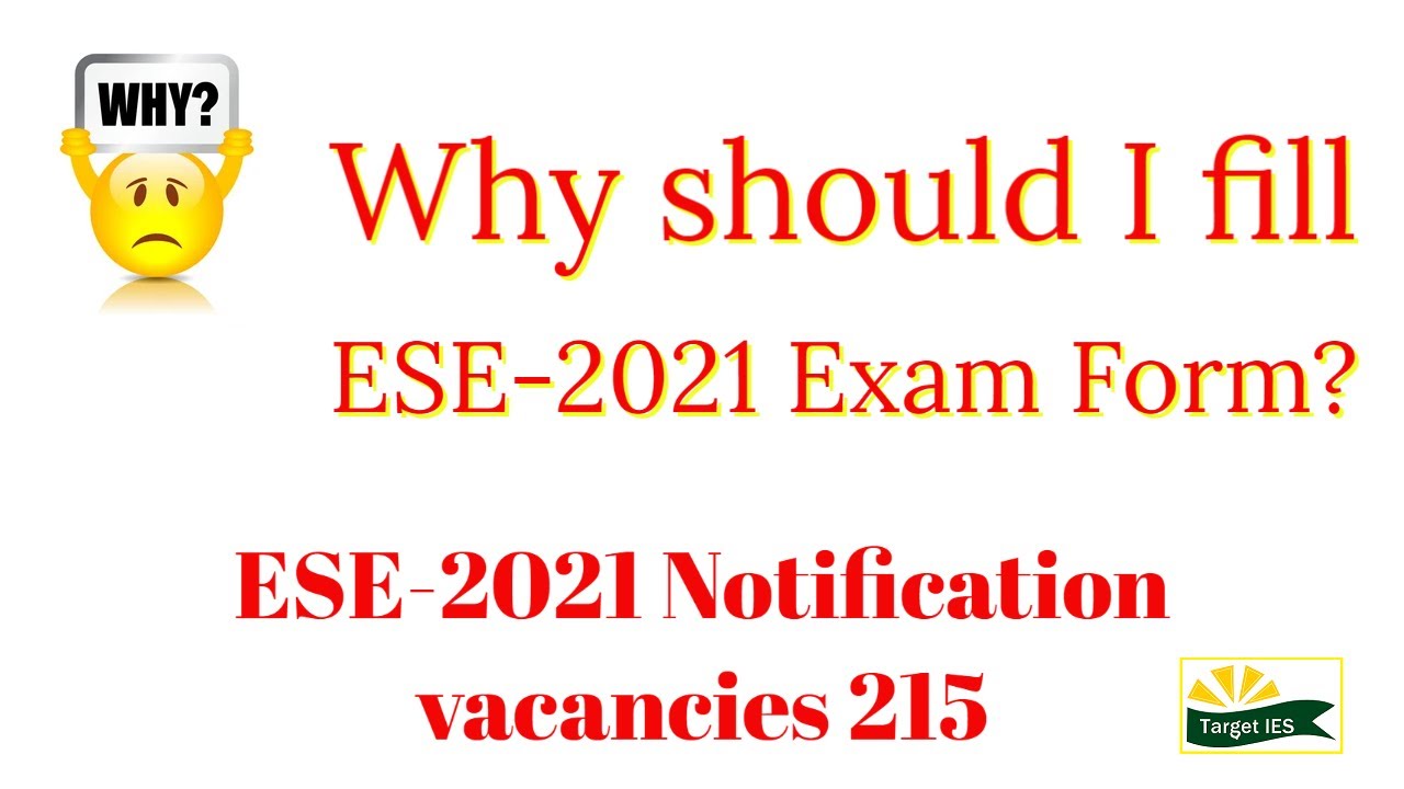 Why should I fill ESE-2021 Exam Form? | UPSC IES/ESE 2021 Notification | ESE-2021 Motivation Video