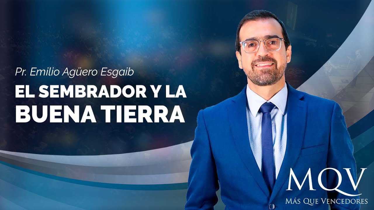 #TV374 Prédica del pastor Emilio Agüero - El sembrador y la buena tierra