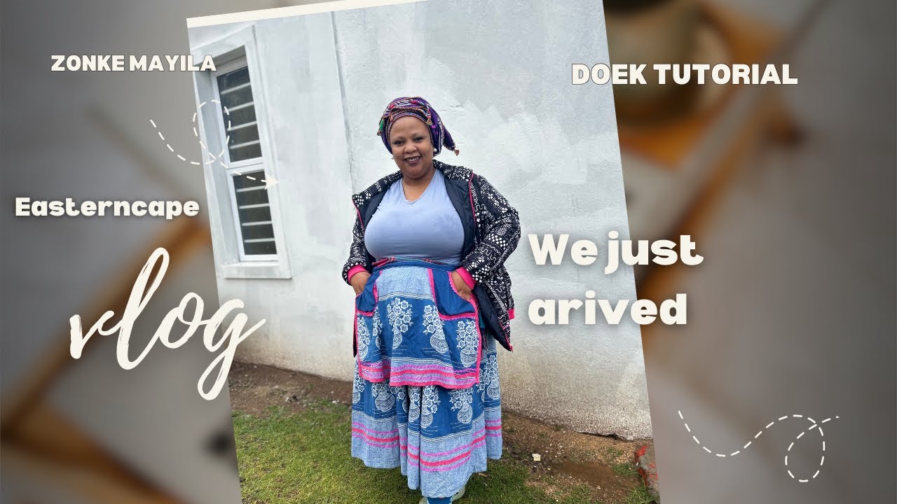 Our arrival at my husbands mother in-laws home | Eastern cape vlog | Doek tutorial #makoti #xhosa 
