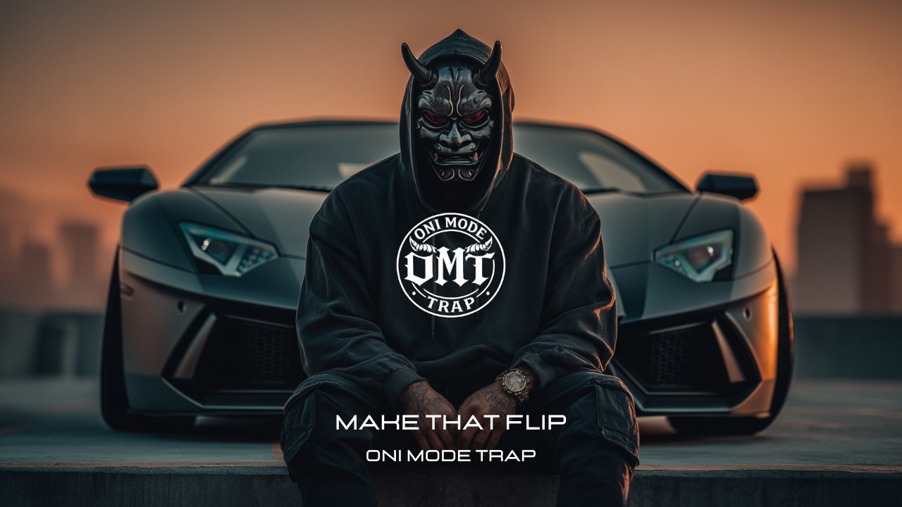OMT - Make That Flip [GANGSTER TRAP]