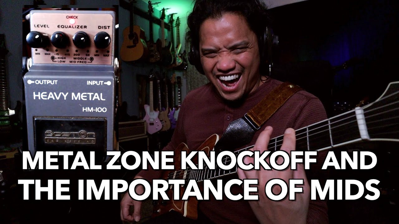 Metal Zone Knockoff and The Importance of Mids | Boston Heavy Metal HM-100