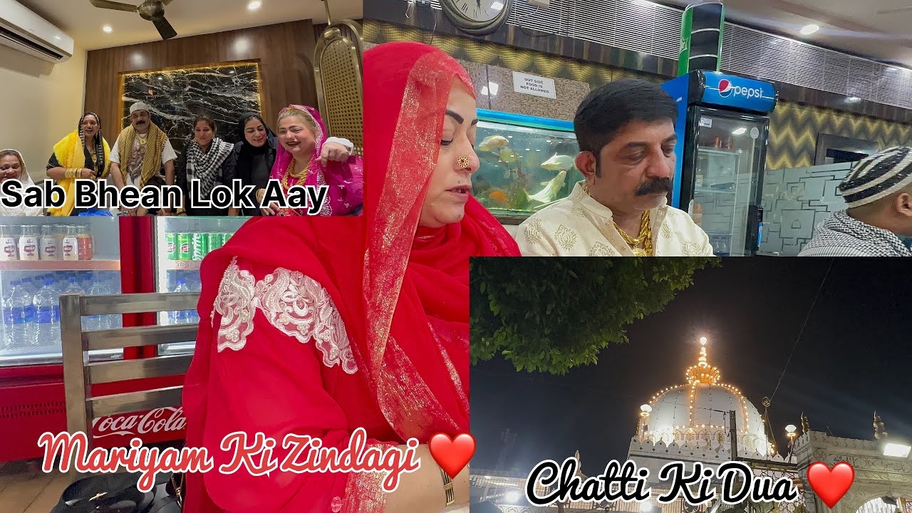 Ajmer Mai Bohot Pyaar Mila / Sab Bhean Ek Shaat ❤️#mariyamshaikh #dailyvlog #mariyamkizindagi