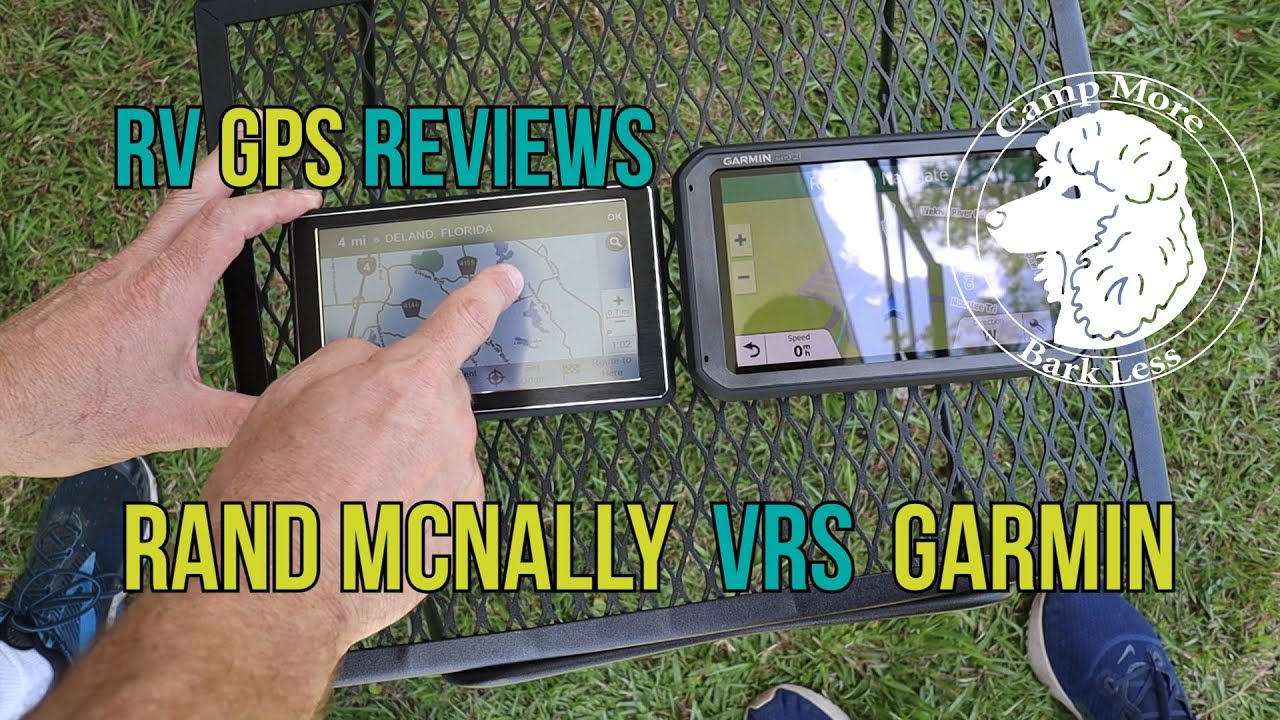 RV gps comparison Rand Mcnally RVND7 Vrs Garmin dēzl 780LMT-S