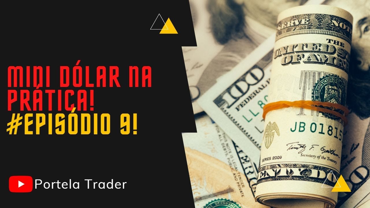 Mini D&oacute;lar na Pr&aacute;tica! Epis&oacute;dio 9!