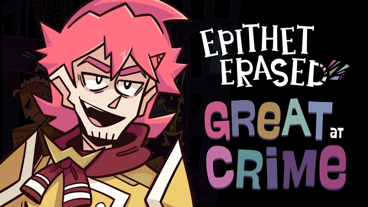 Every Epithet Erased Outro Theme Variation (Great at Crime 1-4 & Great at Cowboy)
