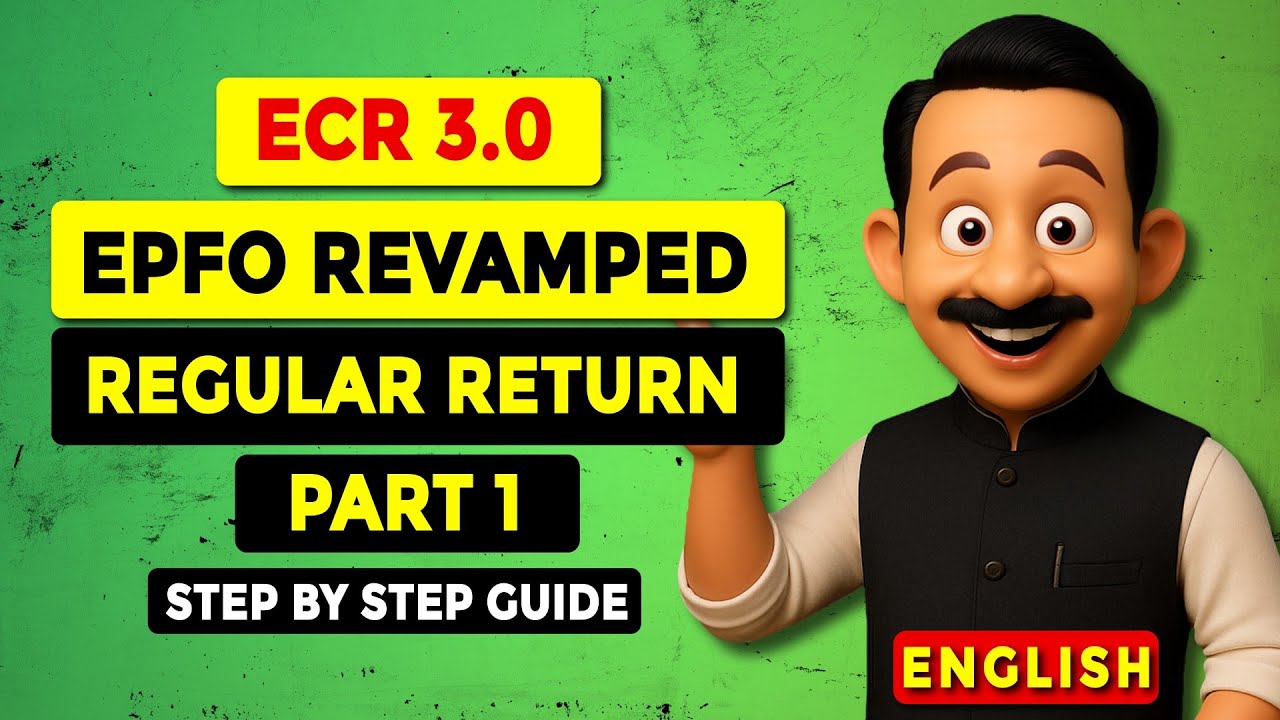 EPFO Revamped ECR 3.0 | New PF Challan & Return Filing Guide 2025 | Part 1 Explained