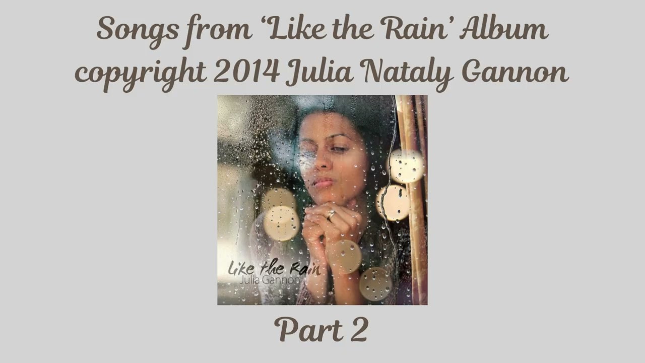 songs from LIKE THE RAIN Album - part 2