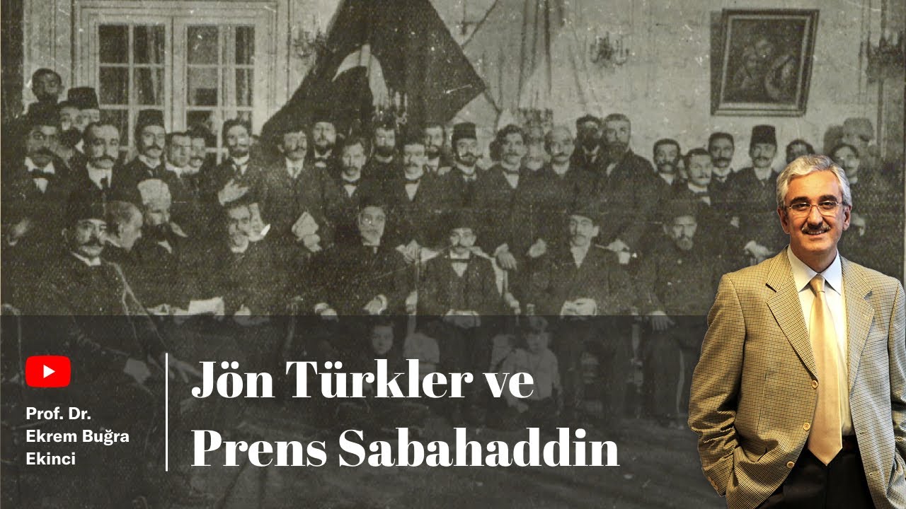 Jön Türkler ve Prens Sabahaddin
