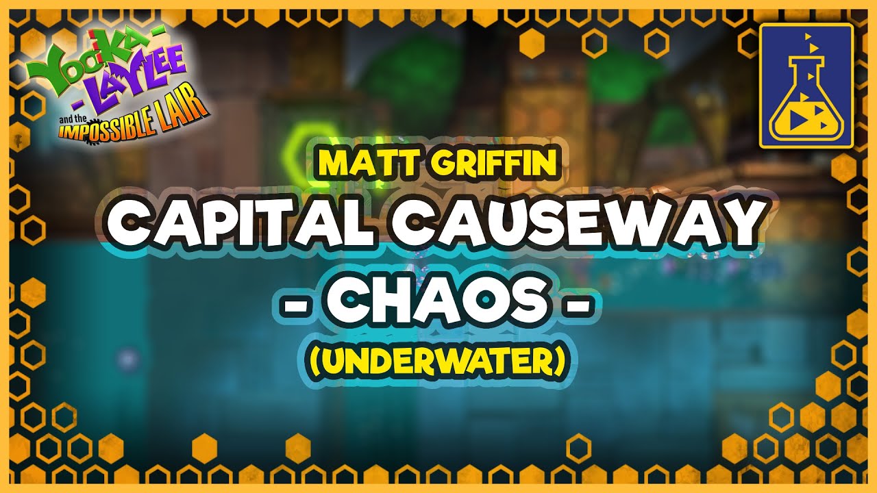 Yooka Laylee & The Impossible Lair Soundtrack: Capital Causeway - Chaos (Underwater)