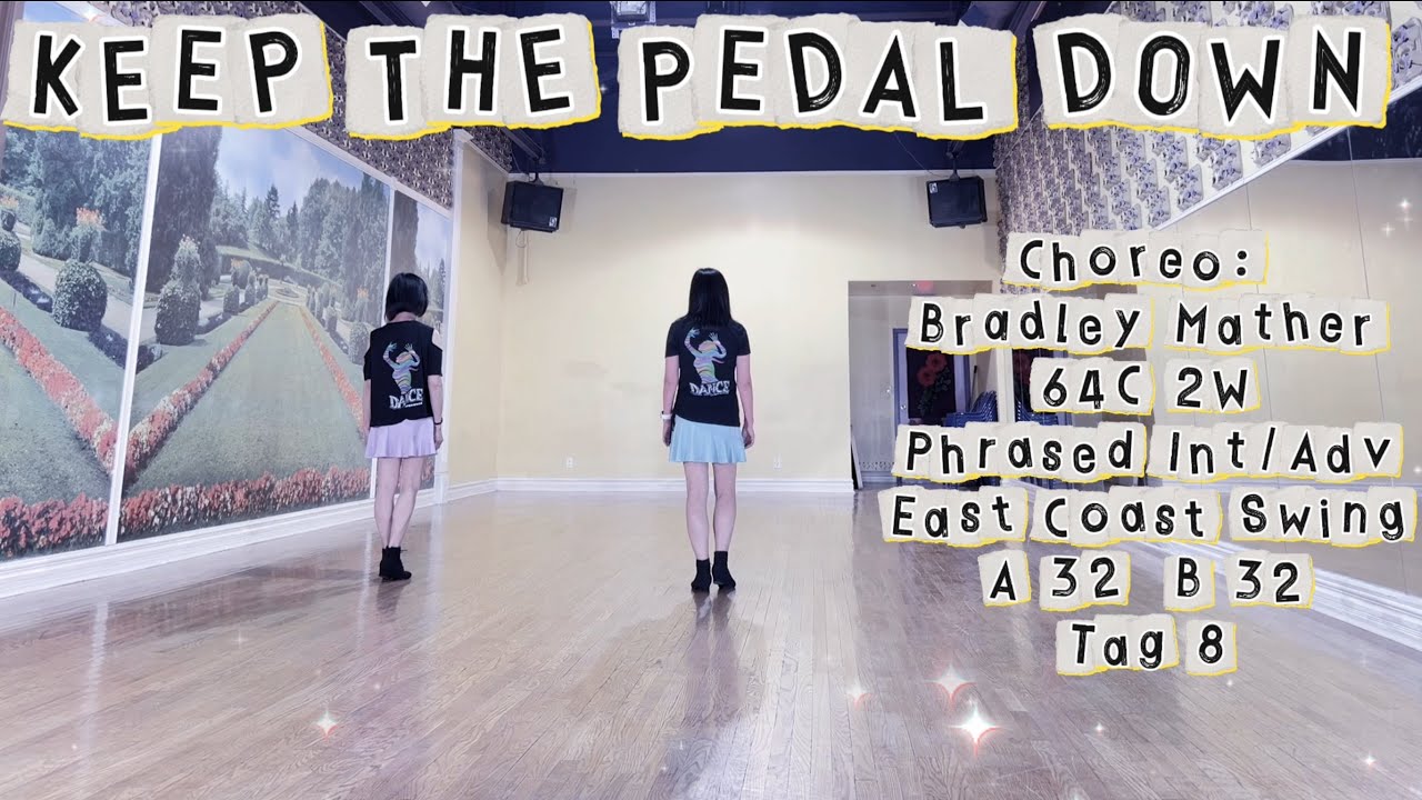 KEEP THE PEDAL DOWN Line Dance | Bradley Mather