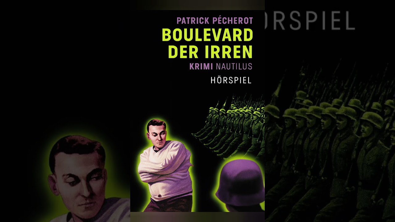 Boulevard der Irren (Patrick Pécherot) Hörspiel 