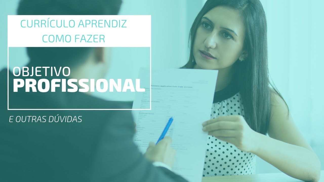 O QUE COLOCAR EM OBJETIVO PROFISSIONAL NO CURR&Iacute;CULO? - Curr&iacute;culo Primeiro Emprego