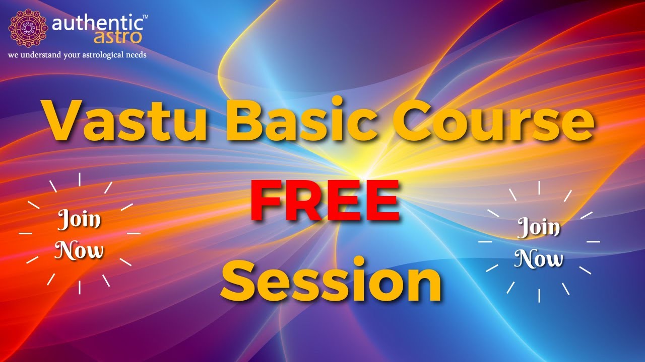 Free Online Vastu Shastra Course | Best Online Vastu Shastra Course | Learn Vastu Shastra Basics