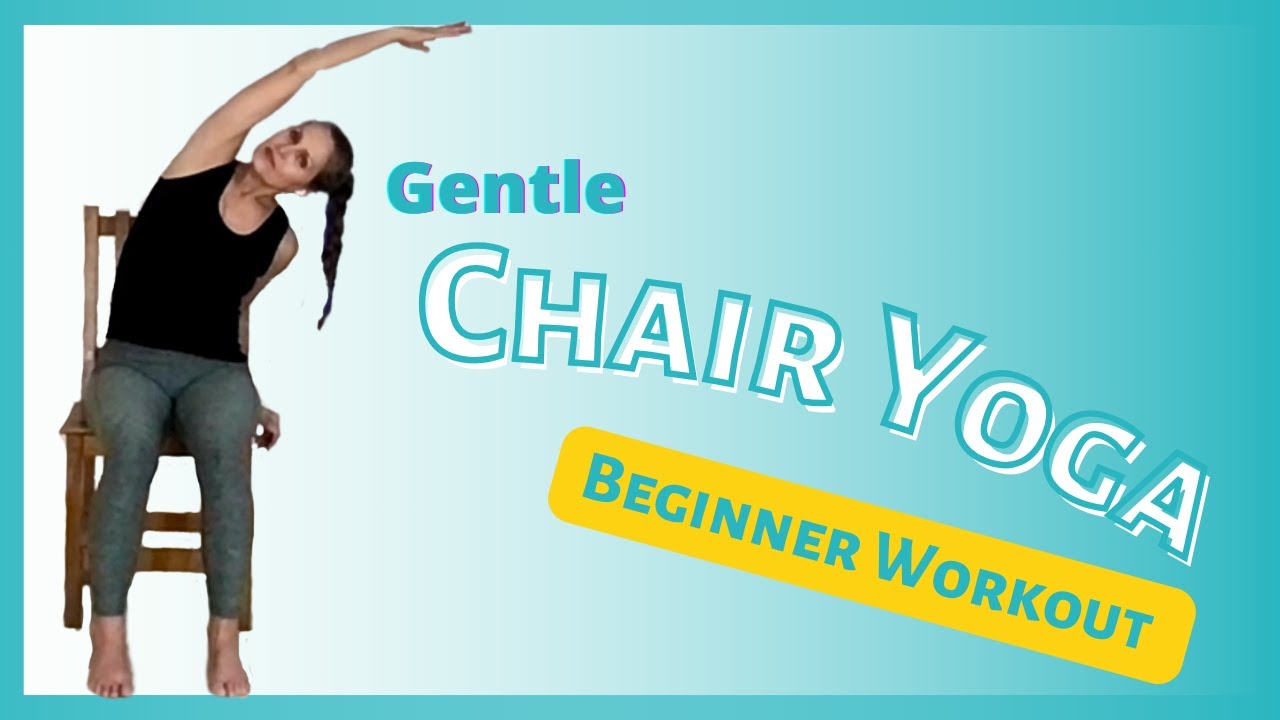 Gentle Chair Yoga for Healthy Aging