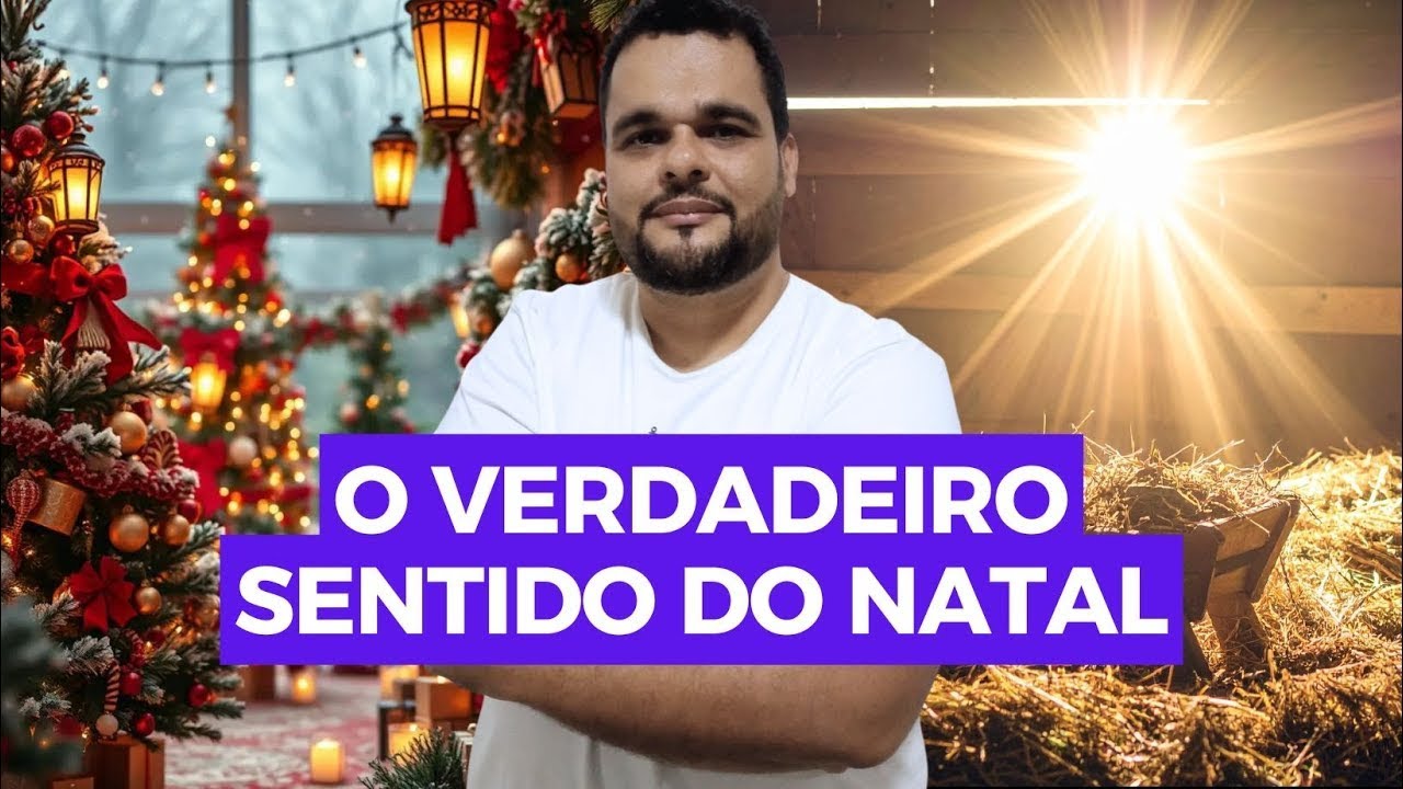 O verdadeiro sentido do natal - Cristiano Soares
