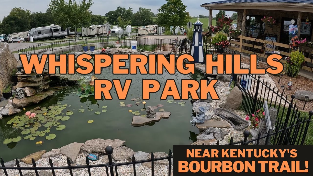 Whispering Hills RV Park - Georgetown, Kentucky - Fulltime RV Living - RV Life