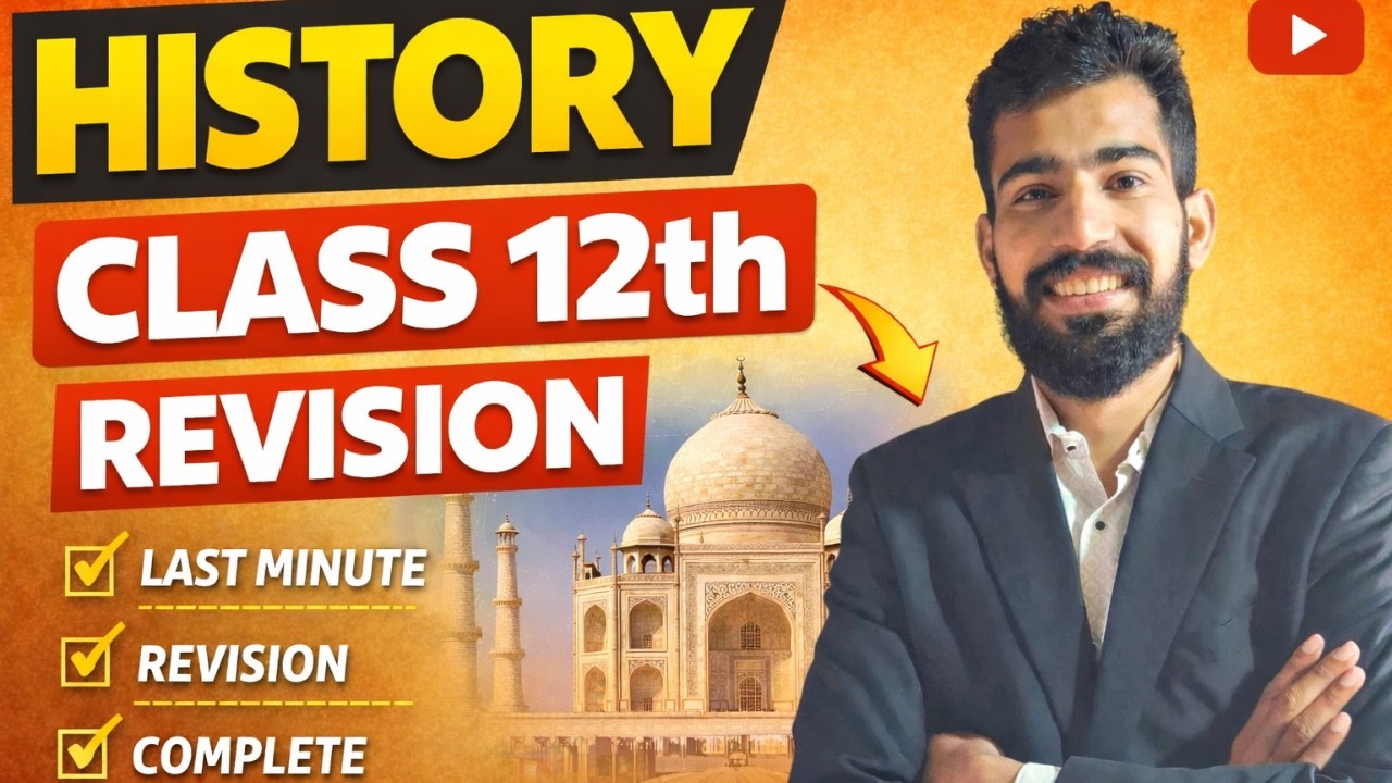 Class 12 History FINAL REVISION | Last Minute Revision | Complete History One Shot | Board Exam 2026