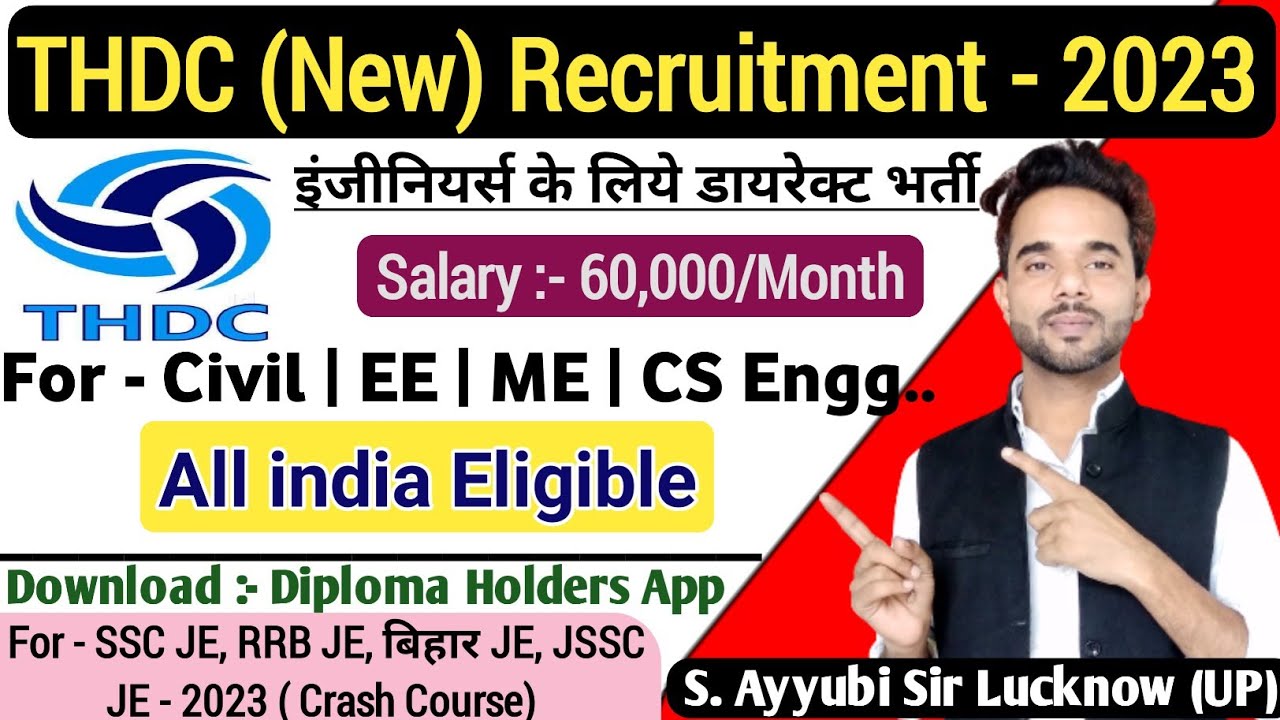 THDC Engineers Recruitment 2023 | ₹60,000/Month | THDC Vacancy 2023 @diplomaholders