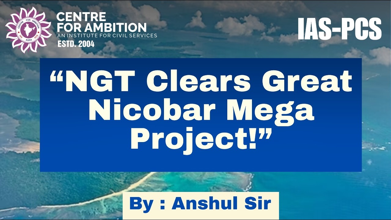 Great Nicobar Project: NGT clearance | UPSC Prelims 2026 | #ias | #PCS | #upsc | #gs |