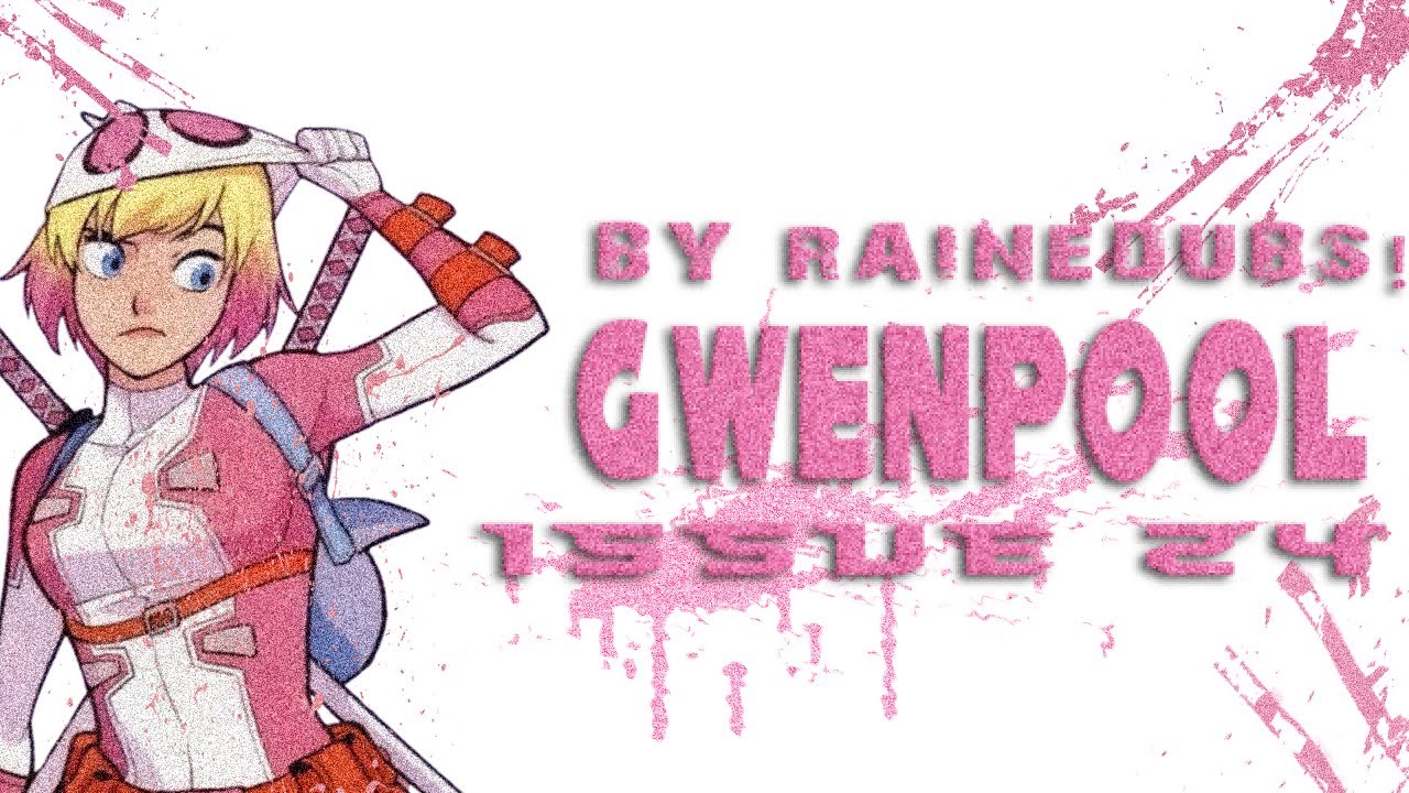 The Unbelievable Gwenpool #24: “Lost in the Plot Part 1” 