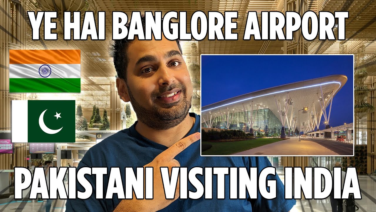 Bangalore Airport Full Details |  PAKISTANI visiting Bengaluru  🇮🇳 🇵🇰