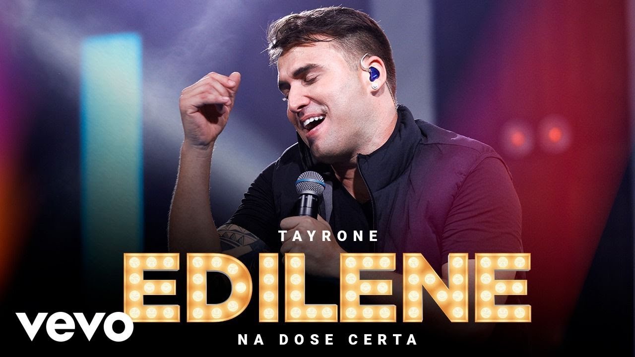 Tayrone - Edilene (Ao Vivo Em Goi&acirc;nia / 2021)