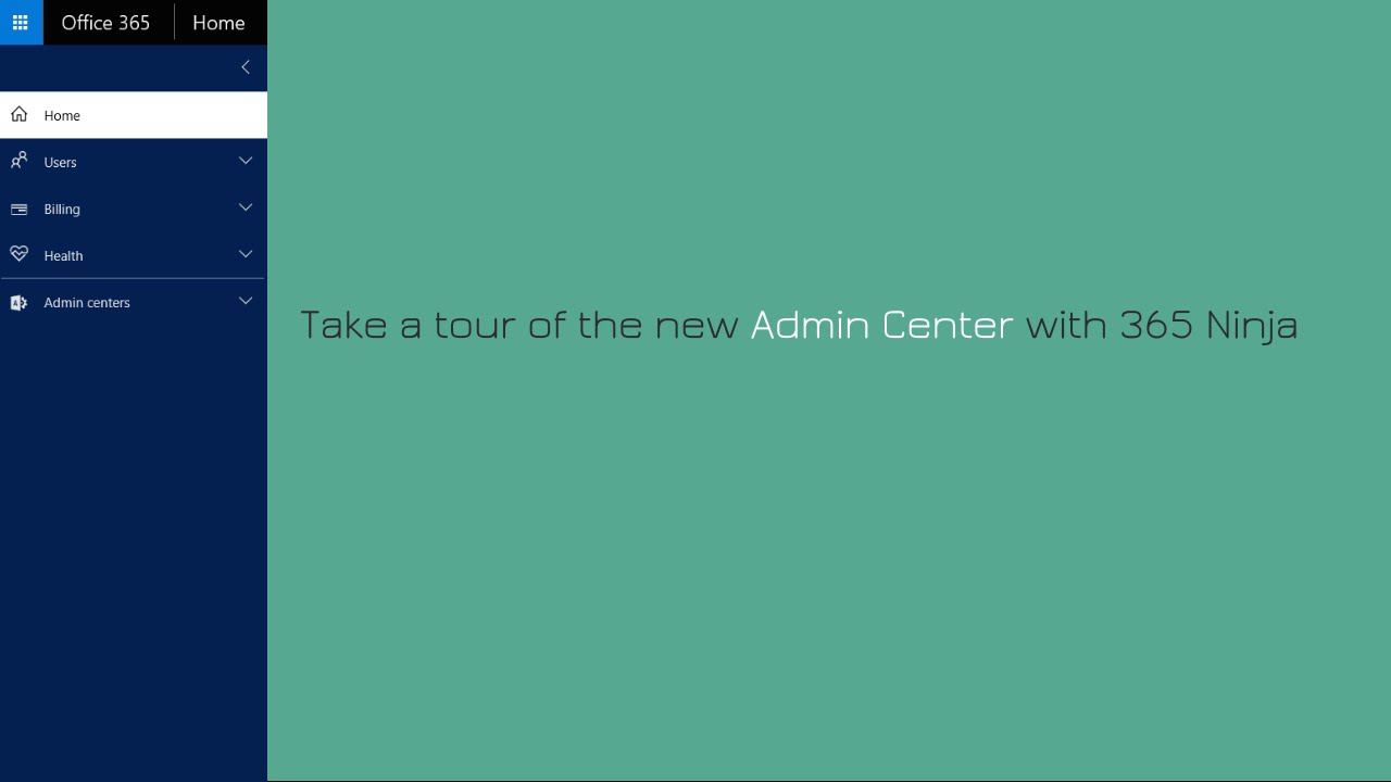 Take a Tour of the New Admin Center with 365 Ninja