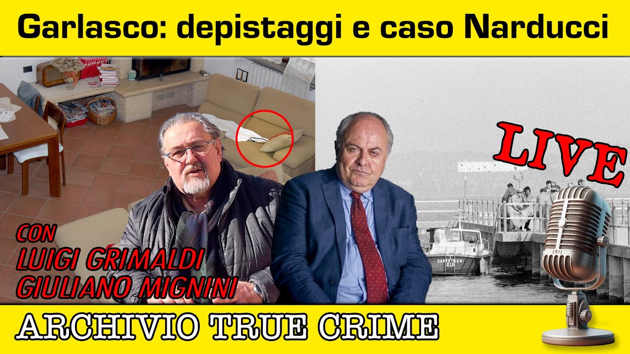 Caso Garlasco e Narducci: depistaggi a confronto con Grimaldi e Mignini | ARCHIVIO TRUE CRIME LIVE