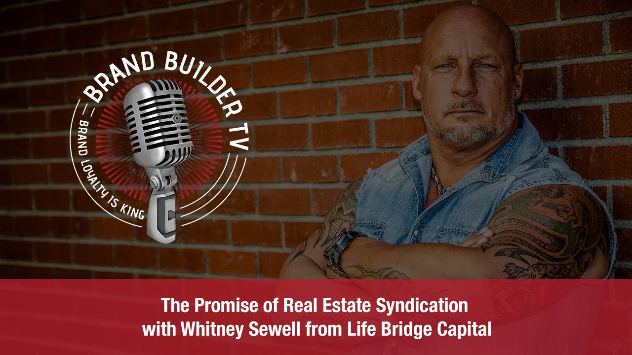 The Promise of Real Estate Syndication with Whitney Sewell from Life Bridge Capital