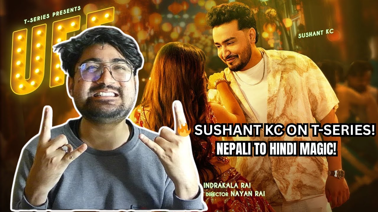 NEPALI PRIDE ON T-SERIES! | UFF - Sushant KC Hindi Version Reaction | Bardali Goes Bollywood!